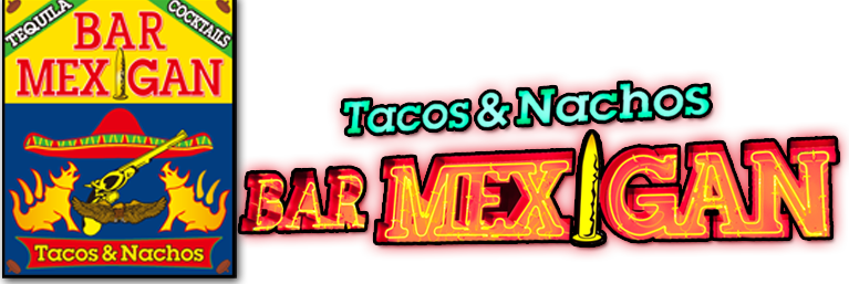 TACOS & NACHOS BAR MEXIGAN